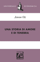 Una storia di amore e di tenebra. Ediz. 70 anniversario
