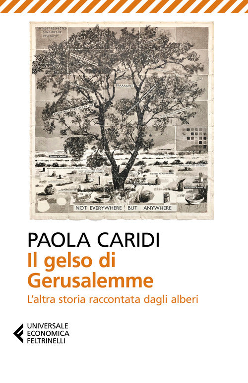 Il gelso di Gerusalemme. L'altra storia raccontata dagli alberi