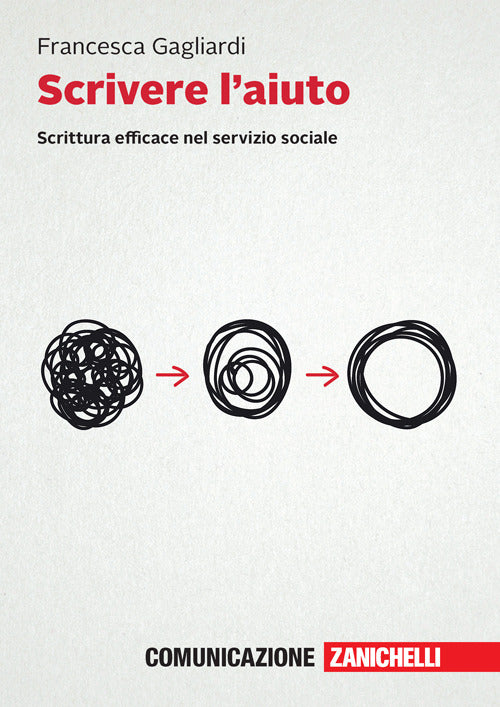 Scrivere l'aiuto. Scrittura efficace nel servizio sociale