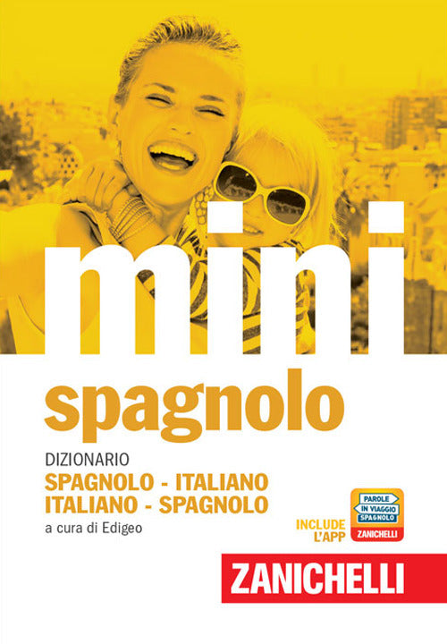 Il mini di spagnolo. Dizionario spagnolo-italiano, italiano-spagnolo