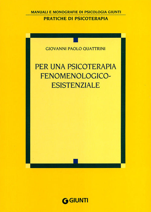 Per una psicoterapia fenomenologico-esistenziale
