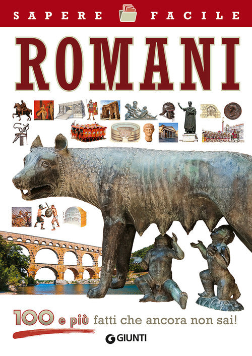 Romani. 100 e pi fatti che ancora non sai!