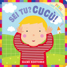 Sei tu? Cucù!. Primi libri sensoriali