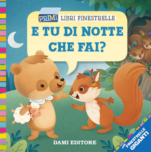 E tu di notte che fai?