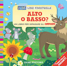 Alto o basso? Un libro per imparare gli opposti