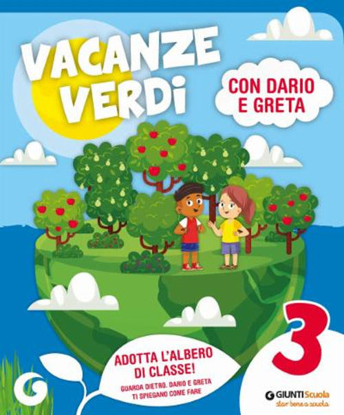 Vacanze verdi. Quaderni multidisciplinari per le vacanze. Per la Scuola elementare. Vol. 3