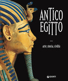 Antico Egitto. Arte, storia e civilt