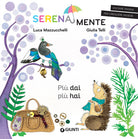 Più dai più hai. SerenaMente