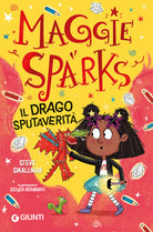 Il drago sputaverit. Maggie Sparks. Vol. 3