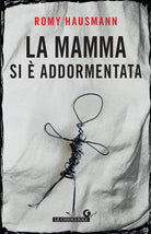 La mamma si addormentata