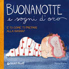 Buonanotte e sogni d'oro. E tu come ti prepari alla nanna?