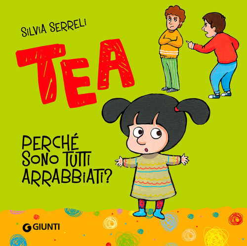 Perch sono tutti arrabbiati? Tea