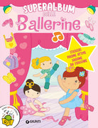 Superalbum delle ballerine. Con adesivi
