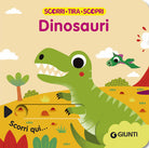 Dinosauri. Scorri, tira e scopri
