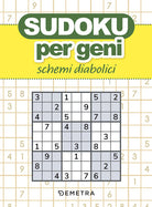 Sudoku per geni. Schemi diabolici