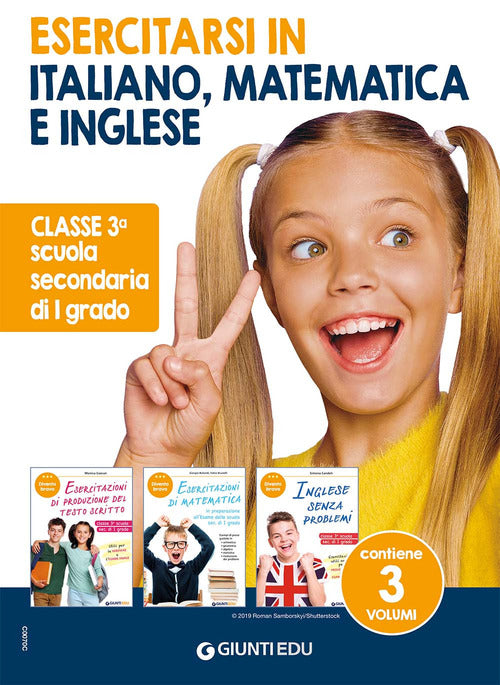 Esercitarsi in italiano, matematica e inglese. Classe 3 scuola sec. di I grado