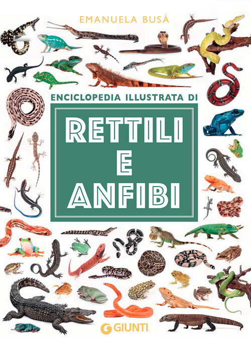 Enciclopedia illustrata di rettili e anfibi
