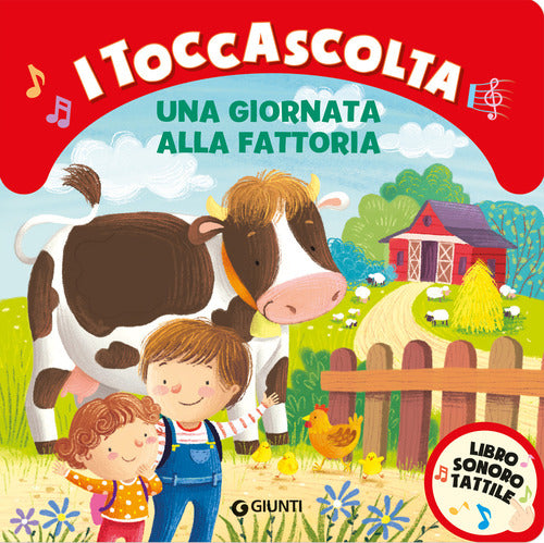 Una giornata alla fattoria. I toccascolta