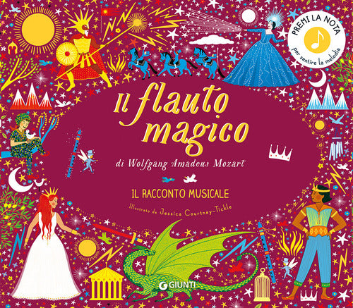 Il flauto magico di Wolfgang Amadeus Mozart. Il racconto musicale in un giorno