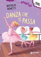 Danza che ti passa! Ediz. ad alta leggibilità