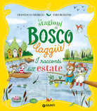 I racconti dell'estate. Le stagioni di Bosco Laggiù