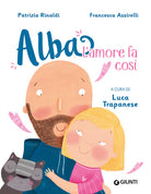 L'amore fa così. Alba