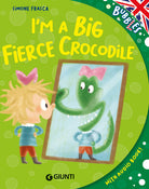 I'm a big fierce crocodile