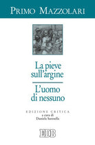 La pieve sull'argine. L'uomo di nessuno