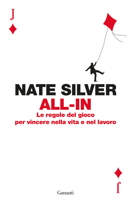 All-in. Le regole del gioco per vincere nella vita e nel lavoro