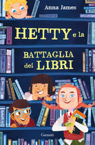 Hetty e la battaglia dei libri. Ediz. ad alta leggibilit