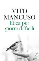 Etica per giorni difficili