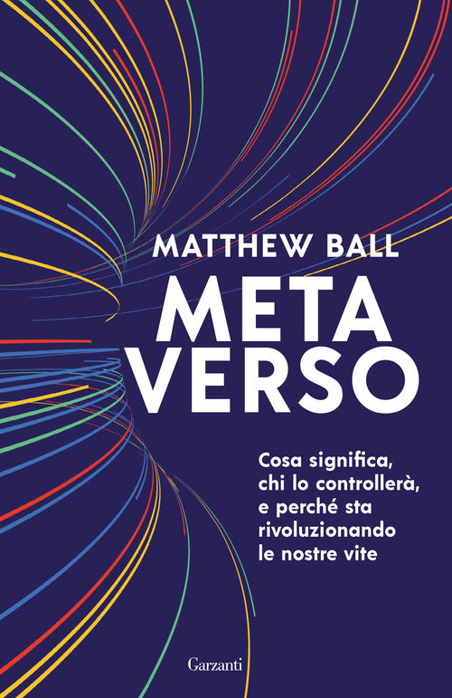 Metaverso. Cosa significa, chi lo controller e perch sta rivoluzionando le nostre vite