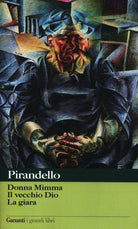 Novelle per un anno: Donna Mimma-Il vecchio Dio-La giara