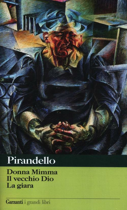 Novelle per un anno: Donna Mimma-Il vecchio Dio-La giara