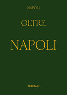 Napoli oltre Napoli