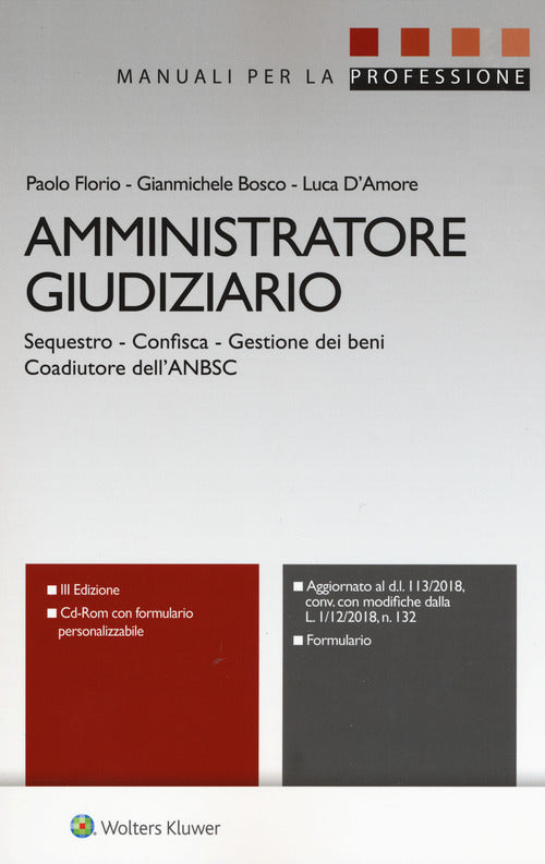 Amministratore giudiziario. Sequestro, confisca, gestione dei beni, coadiutore dell'ANBSC