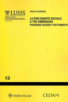 La pari dignit sociale a tre dimensioni. Posizione, giudizio, trattamento