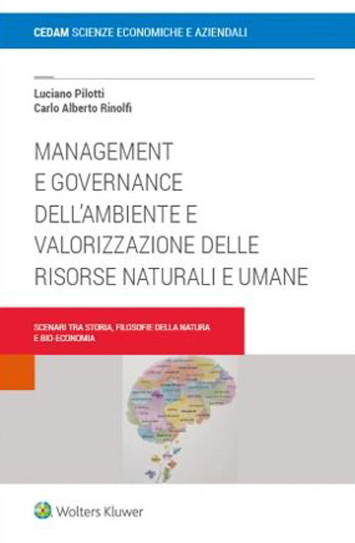 Management e governance dellambiente e valorizzazione delle risorse naturali e umane. Scenari tra storia filosofie della natura e bio-economia