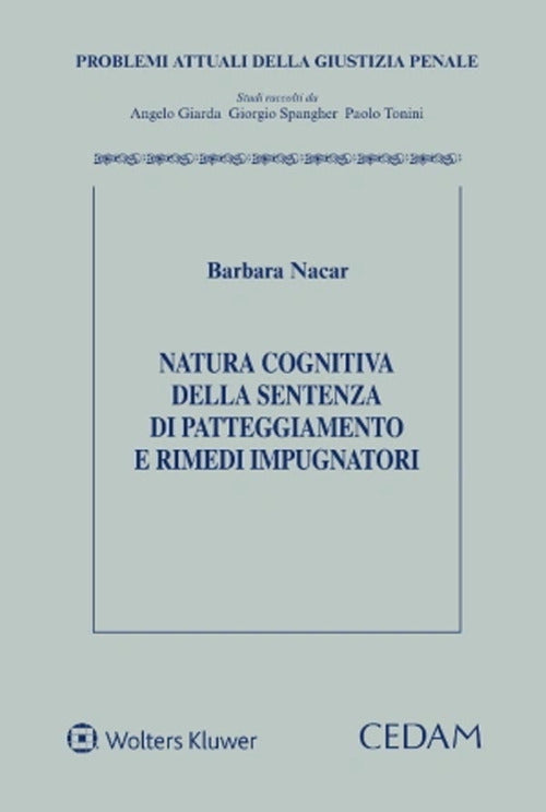 Natura cognitiva della sentenza di patteggiamento e rimedi impugnatori