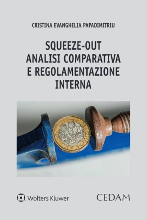 Squeeze-out: analisi comparativa e regolamentazione interna