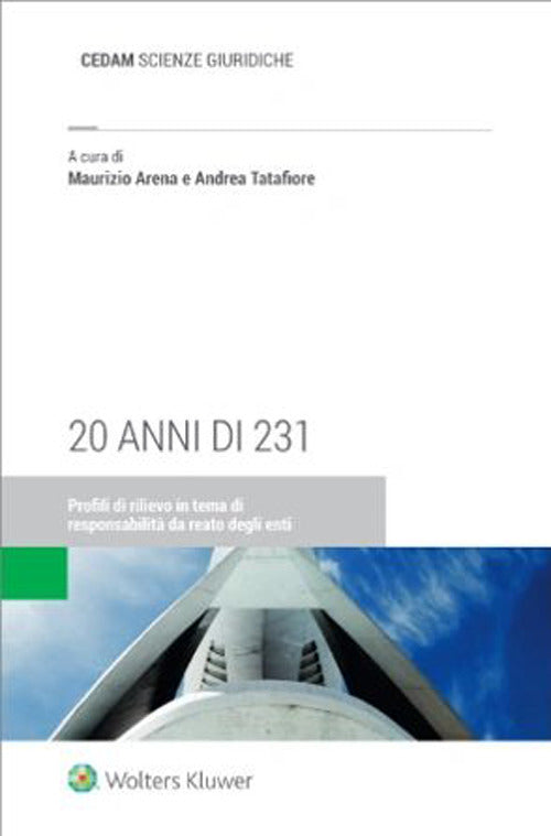 20 anni di 231. Profili di rilievo in tema di responsabilit da reato degli enti