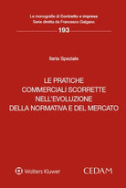 Le pratiche commerciali scorrette nellevoluzione della normativa e del mercato