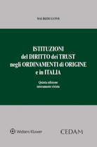 Istituzioni del diritto dei trust negli ordinamenti di origine e in Italia