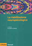 La riabilitazione neuropsicologica
