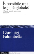 possibile una legalit globale? Il rule of law e la governance del mondo