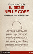 Il bene nelle cose. La pubblicità come discorso morale