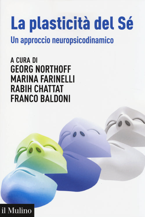 La plasticit del s. Un approccio neuropsicodinamico
