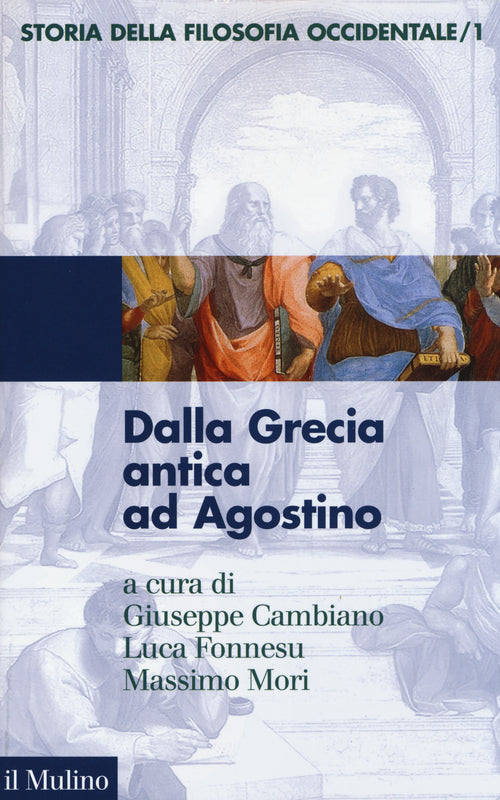 Storia della filosofia occidentale. Vol. 1: Dalla Grecia antica ad Agostino