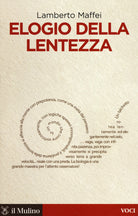 Elogio della lentezza