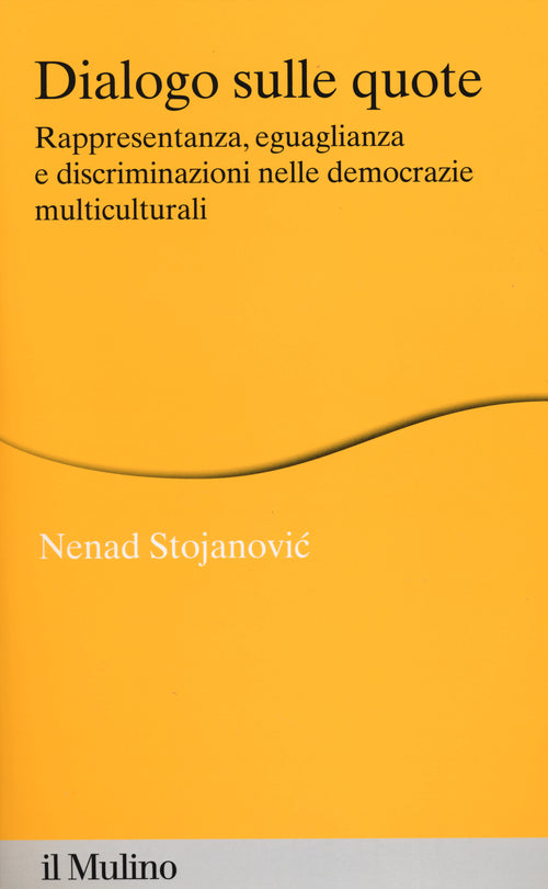 Dialogo sulle quote. Rappresentanza, eguaglianza e discriminazioni nelle democrazie multiculturali